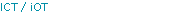 ICT / iOT